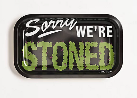 Sorry We're Stoned Rolling Tray