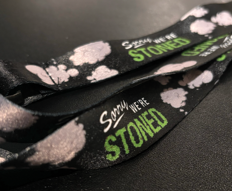 Sorry We're Stoned Lanyard